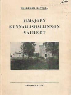 Ilmajoen kunnallishallinnon vaiheet