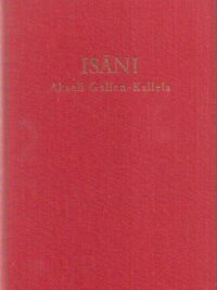 Isäni Akseli Gallen-Kallela I osa : vuoteen 1890