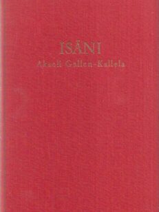 Isäni Akseli Gallen-Kallela I osa : vuoteen 1890