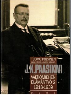 J.K.Paasikivi valtiomiehen elämäntyö 2 1918-1939