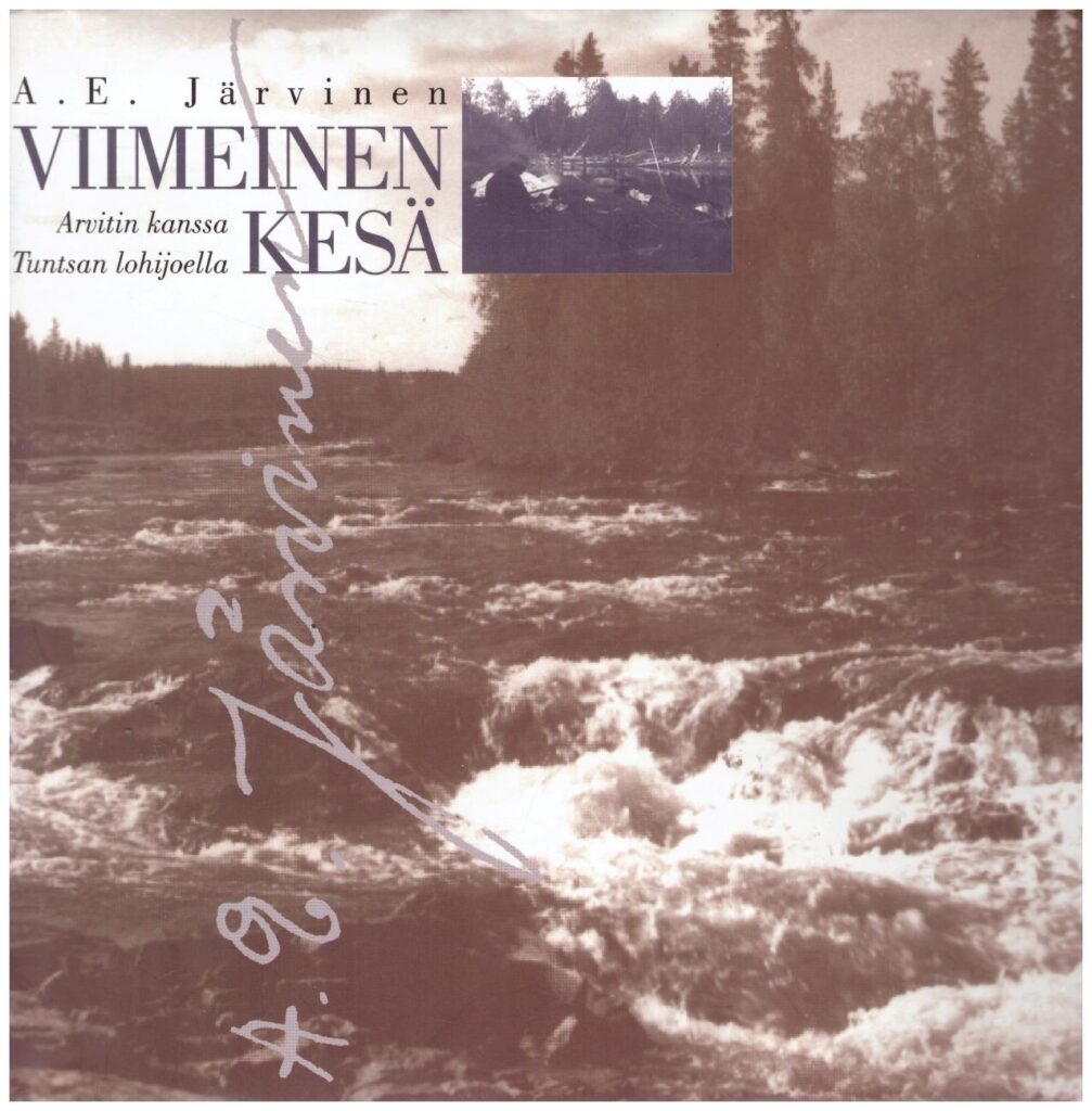 Viimeinen kesä - Arvitin kanssa Tuntsan lohijoella