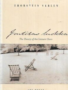 Joutilas luokka - The Theory of the Leisure Class