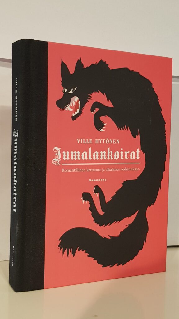 Jumalankoirat - Romantillinen kertomus ja aikalaisen todistuskirje