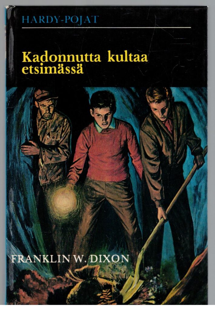 Kadonutta kultaa etsimässä (Hardy-pojat 5 )