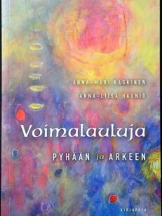 Voimalauluja - Pyhään ja arkeen