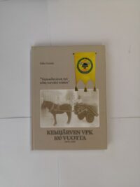 Kemijärven VPK 100 vuotta 1908-2008 (vapaapalokunta)