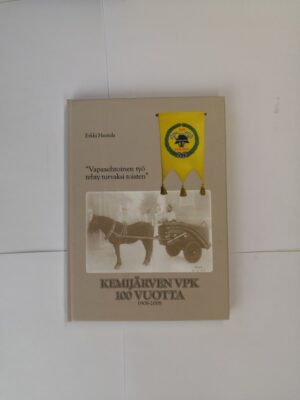 Kemijärven VPK 100 vuotta 1908-2008 (vapaapalokunta)