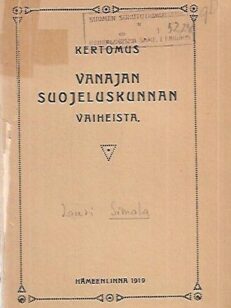 Kertomus Vanajan suojeluskunnan vaiheista