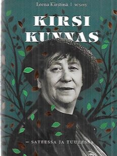 Kirsi Kunnas - Sateessa ja tuulessa