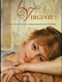 Virginie - Albert Edelfeltin rakastajattaren tarina