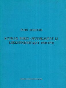 Kotkan piirin osuuskaupat ja liikkeenjohtajat 1890-1970