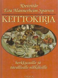 Kreivitär Eva Mannerheim Sparren keittokirja - Herkkusuille ja tavallisille nälkäisille