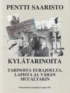 Kylätarinoita -Tarinoita Eurajoelta, Lapista ja vähän muualtakin