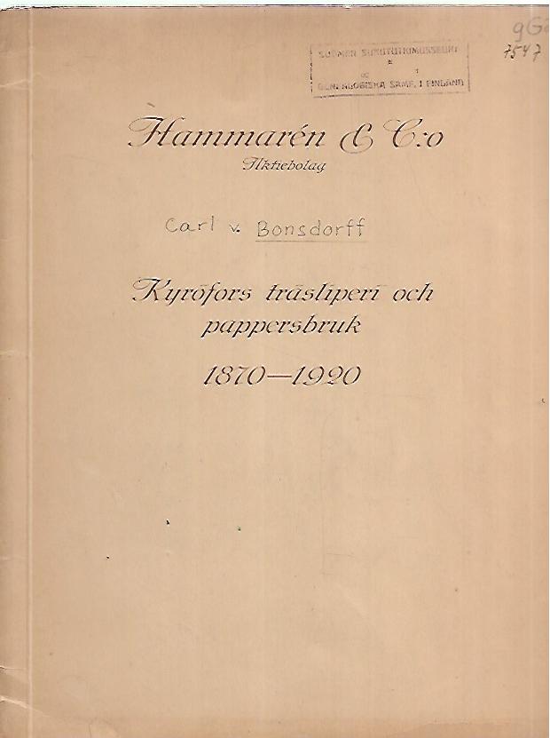 Kyröfors träsliperi och pappersbruk 1870-1920