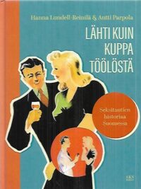 Lähti kuin kuppa Töölöstä - Seksitautien historia Suomessa