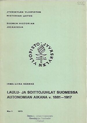 Laulu- ja soittojuhlat Suomessa autonomian aikana v. 1881-1917