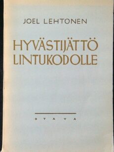 Hyvästijättö Lintukodolle