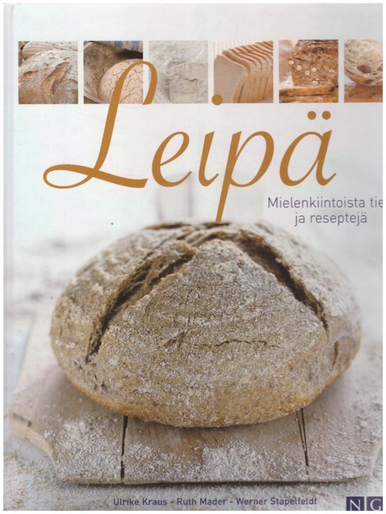 Leipä - Mielenkiintoista tietoa ja reseptejä