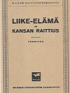 Liike-elämä ja kansan raittius