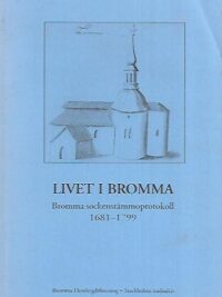 Livet i Bromma - Bromma sockenstämmoprotokoll 1681-1799