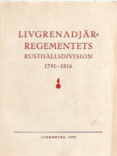 Livgrenadjärregementets Rusthållsdivision 1791-1816