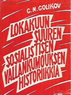 Lokakuun suuren sosialistisen vallankumouksen historiikkia