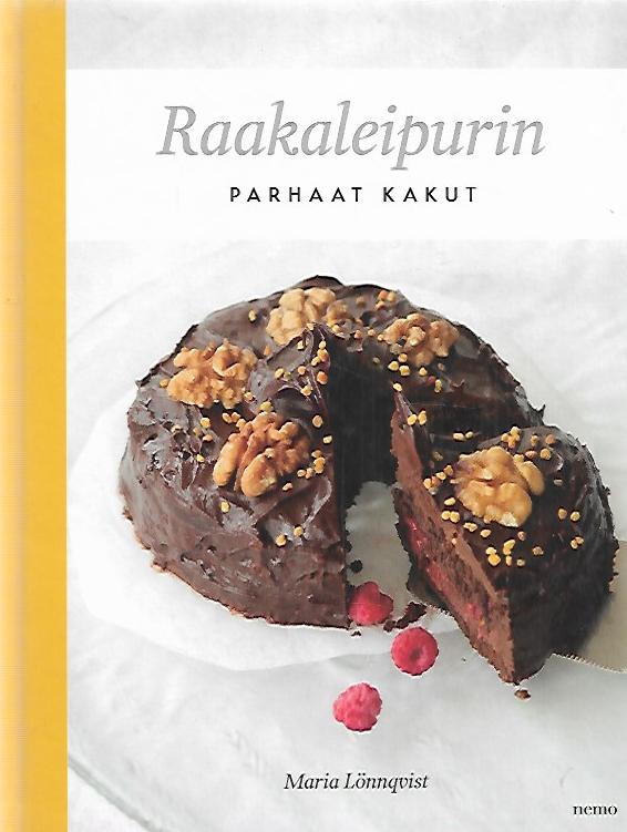 Raakaleipurin parhaat kakut