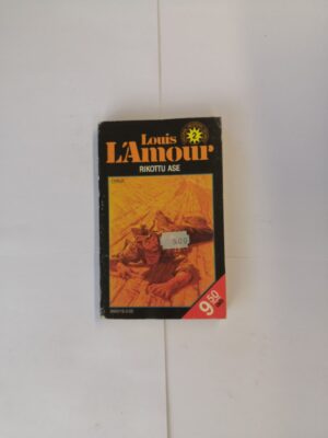 Louis L'Amour 2: Rikottu ase