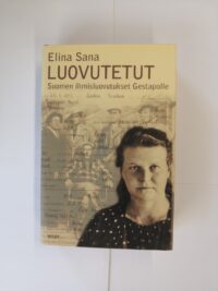 Luovutetut – Suomen ihmisluovutukset Gestapolle
