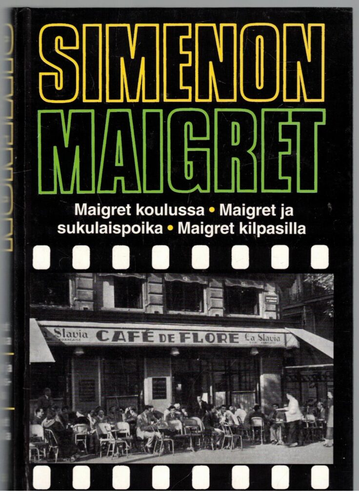 Maigret - Maigret koulussa, Maigret ja sukulaispoika, Maigret kilpasilla