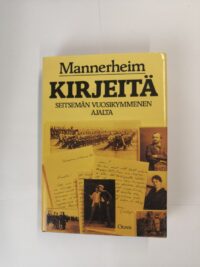 Mannerheim: Kirjeitä seitsemän vuosikymmenen ajalta
