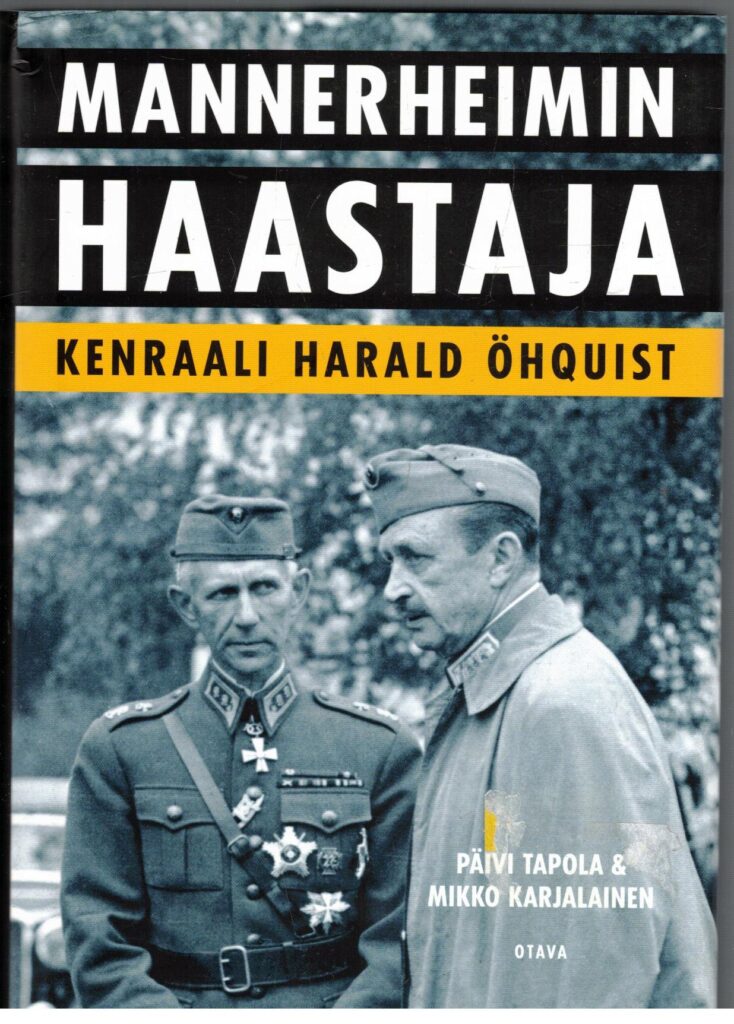 Mannerheimin haastaja - Kenraali Harald Öhquist