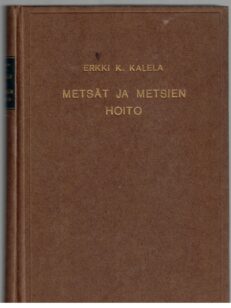 Metsät ja metsien hoito