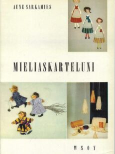 Mieliaskarteluni - Askartelutöitä kouluja, kerhoja ja koteja varten