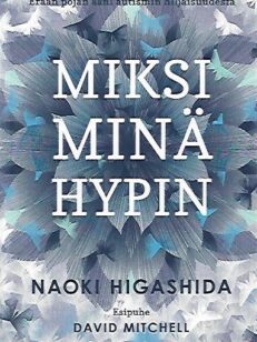 Miksi minä hypin - Erään pojan ääni autismin hiljaisuudesta