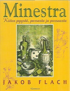 Minestra - Kiitos pyystä, parsasta ja porsaasta