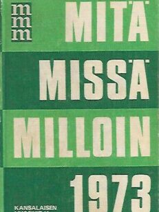 Mitä - Missä - Milloin 1973