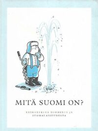 Mitä Suomi on? - Keskustelua Suomesta ja suomalaisuudesta