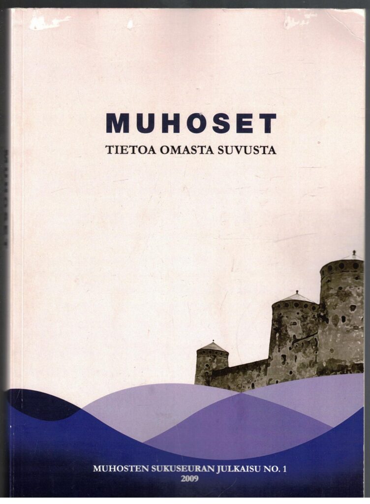 Muhoset - Tietoa omasta suvusta