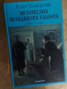 Muistelmia kuolleesta talosta