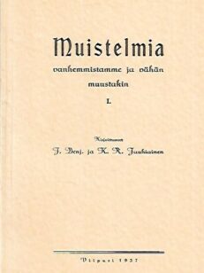 Muistelmia vanhemmistamme ja vähän muustakin I.