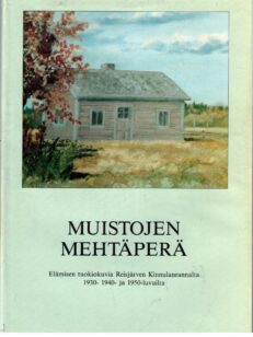 Muistojen Mehtäperä (Reisjärvi) (tekijän omiste)