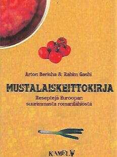 Mustalaiskeittokirja - Reseptejä Euroopan suurimmasta romanilähiöstä