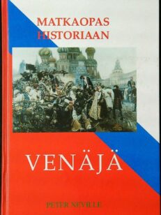 Matkaopas historiaan - Venäjä