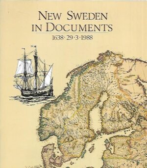 New Sweden in Documents 1638-1988