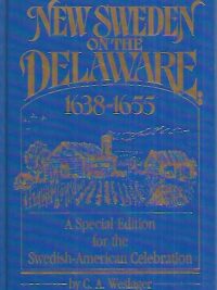 New Sweden in the Delaware 1638-1655