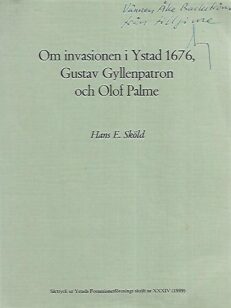 Om invasionen i Ystad 1676, Gustav Gyllenpatron och Olof Palme