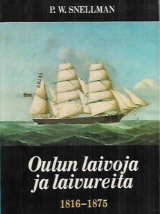 Oulun laivoja ja laivureita 1816-1875