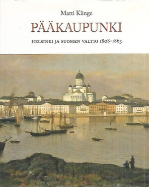 Pääkaupunki - Helsinki ja Suomen valtio 1808-1863