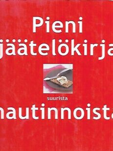 Pieni jäätelökirja suurista nautinnoista